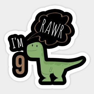 RAWR  I am 9 Sticker